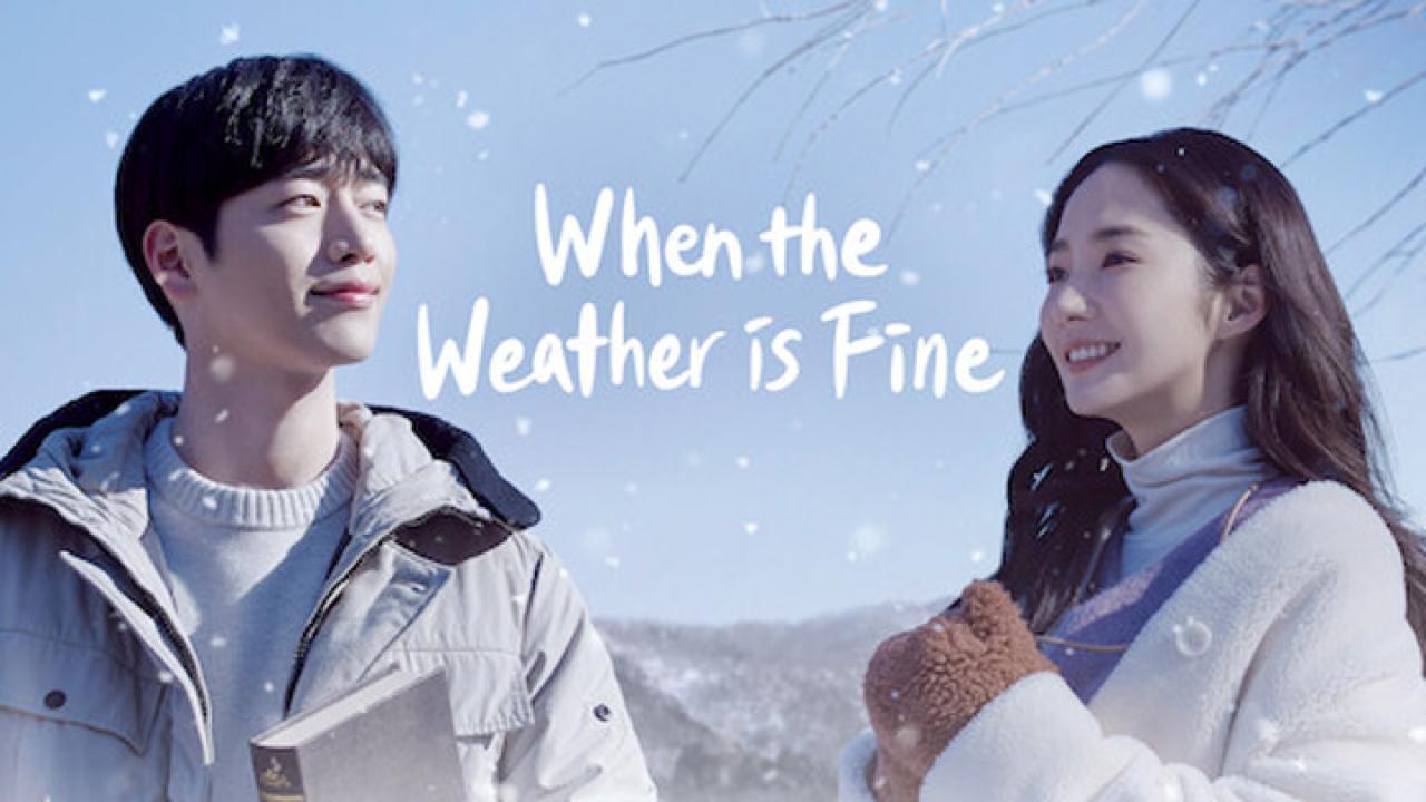 مسلسل When the Weather is Fine الحلقة 16 السادسة عشر مترجمة HD