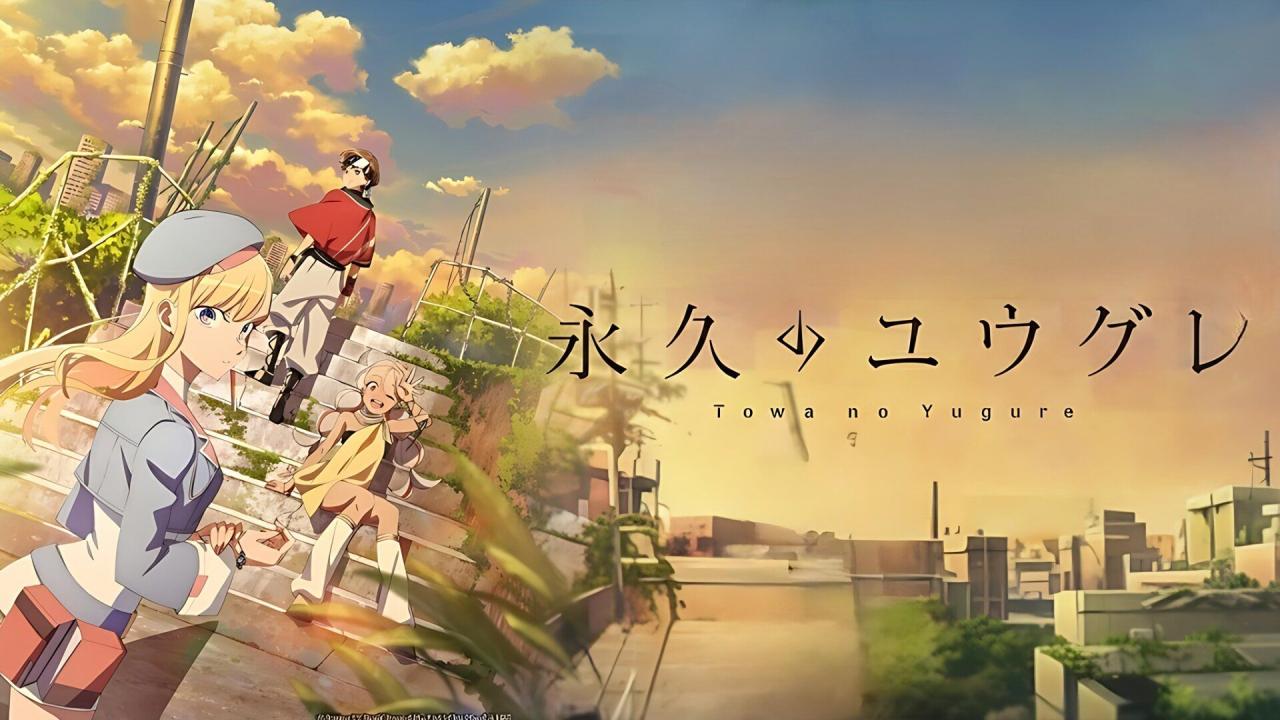 انمي Towa no Yuugure مترجم