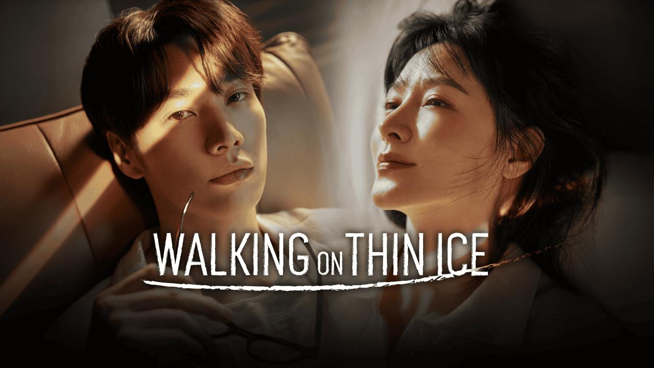 مسلسل Walking on Thin Ice - على حافة الخطر مترجم