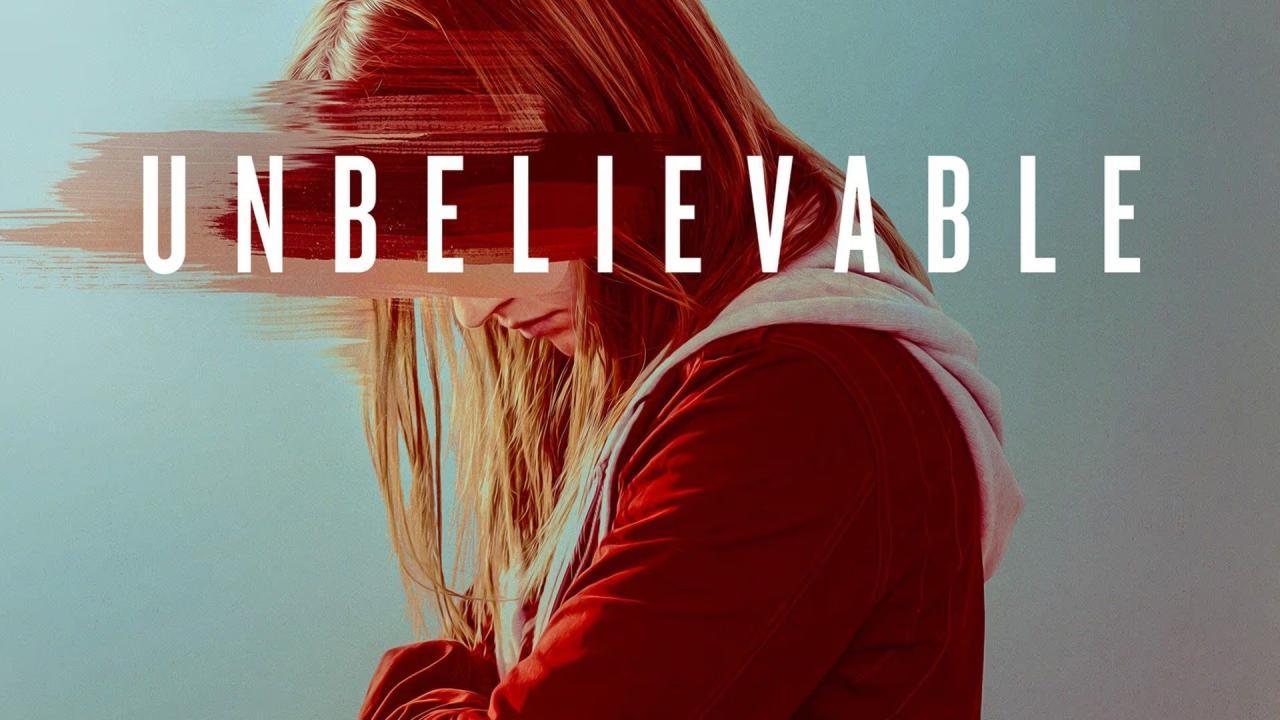 مسلسل Unbelievable الموسم الاول الحلقة 7 السابعة مترجمة